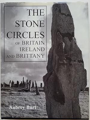 The Stone Circles of Britain, Ireland and Brittany-