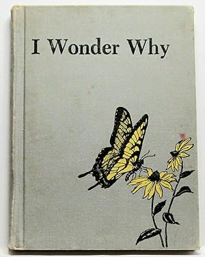 Seller image for I Wonder Why for sale by Rose City Books