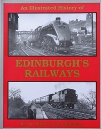 An Illustrated History of Edinburgh's Railways