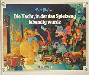 Seller image for Die Nacht, in der das Spielzeug lebendig wurde. [bers. aus d. Engl.: Ilse Rothfuss] / S-Bilderbuch for sale by Antiquariat J. Hnteler