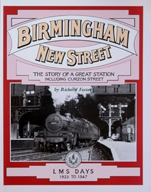 BIRMINGHAM NEW STREET : LMS DAYS 1923 to 1947