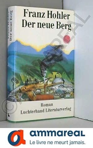 Imagen del vendedor de Der neue Berg: Roman (German Edition) a la venta por Ammareal