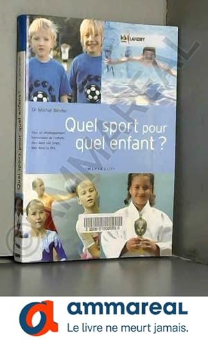 Seller image for Quel sport pour quel enfant ? for sale by Ammareal