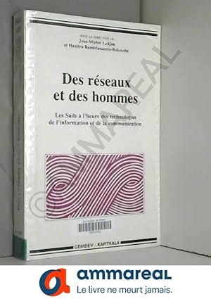 Seller image for Des rseaux et des hommes. Les Suds  l'heure des technologies de l'information et de la communication for sale by Ammareal