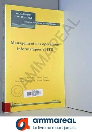 Bild des Verkufers fr Management des oprations informatiques et ITIL zum Verkauf von Ammareal