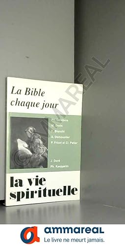 Seller image for La vie spirituelle numro 714 La Bible chaque jour for sale by Ammareal