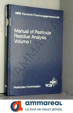 Bild des Verkufers fr Manual of Pesticide Residue Analysis zum Verkauf von Ammareal