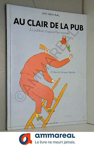 Seller image for Au clair de la pub for sale by Ammareal