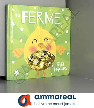 Bild des Verkufers fr LA FERME (COLL. MON PREMIER LIVRE AVEC DES SEQUINS) zum Verkauf von Ammareal