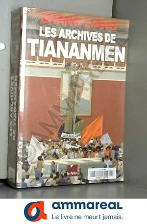 Seller image for Les Archives de Tiananmen for sale by Ammareal