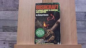 Imagen del vendedor de Bushcraft: A Serious Guide to Survival and Camping a la venta por Archives Books inc.
