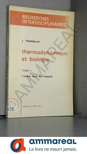 Bild des Verkufers fr Thermodynamique et Biologie, tome 2 zum Verkauf von Ammareal