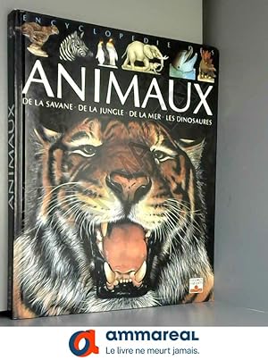 Immagine del venditore per Encyclopdie des animaux, tome 1 : De la savane, de la jungle, de la mer, les dinosaures venduto da Ammareal