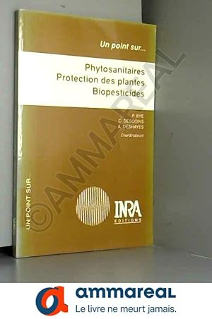 Image du vendeur pour Phytosanitaires, protection des plantes, biopesticides: [sminaire, Paris, 5-6 fvrier 1991 mis en vente par Ammareal