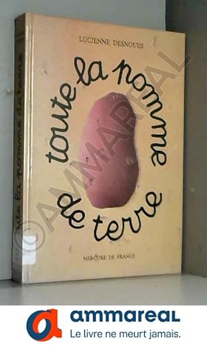 Imagen del vendedor de TOUTE LA POMME DE TERRE. Prface de James de Coquet. a la venta por Ammareal