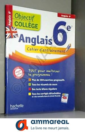 Image du vendeur pour Objectif college Anglais 6 cahier d'entrainement mis en vente par Ammareal