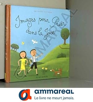 Image du vendeur pour Images pour prier dans la joie - ed 2004 mis en vente par Ammareal