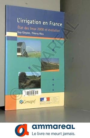 Immagine del venditore per L'irrigation en France.: tat des lieux 2000 et volution. venduto da Ammareal