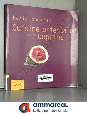 Seller image for CUISINE ORIENTALE ENTRE COPAIN for sale by Ammareal