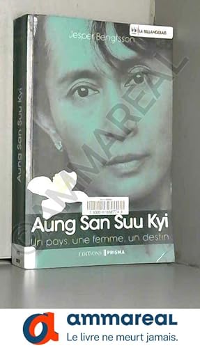 Bild des Verkufers fr Aung San Suu Kyi Un pays, une femme, un destin zum Verkauf von Ammareal