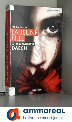 Seller image for La jeune fille qui a vaincu Daech for sale by Ammareal