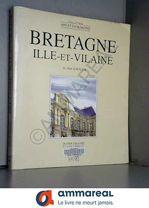 Seller image for Bretagne, Ille-et-Vilaine (Art et patrimoine) for sale by Ammareal