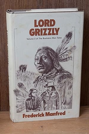 Bild des Verkufers fr Lord Grizzly: Volume 2 of the Buckskin Man Tales zum Verkauf von Snowden's Books