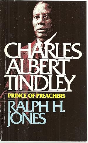 Bild des Verkufers fr Charles Albert Tindley, Prince of Preachers zum Verkauf von Sabra Books