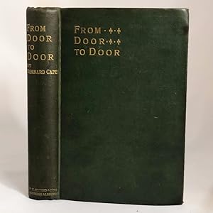 From Door to Door. A Book of Romances, Fantasies, Whimsies, and Levities