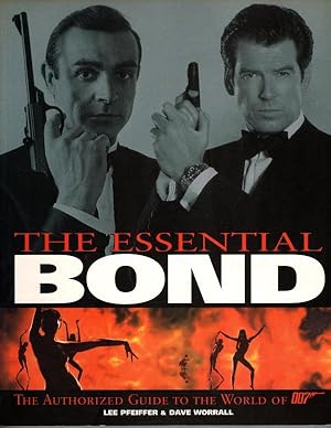 Seller image for The Essential Bond by Lee Pfeiffer & Dave Worrall (First U.S. Edition) for sale by Heartwood Books and Art