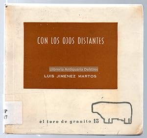 Seller image for Con los ojos distantes (1952 -1970). [Dedicatoria autgrafa y firmado por el autor]. for sale by Llibreria Antiquria Delstres