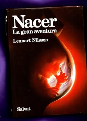 Imagen del vendedor de NACER, LA GRAN AVENTURA. a la venta por Librera DANTE