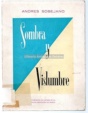 Imagen del vendedor de Sombra y vislumbre. (Poemas). [Dedicatoria autgrafa y firma del autor]. a la venta por Llibreria Antiquria Delstres