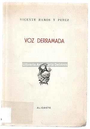 Imagen del vendedor de Voz derramada. [Dedicatoria autgrafa y firma del autor]. a la venta por Llibreria Antiquria Delstres