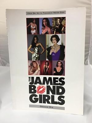 The James Bond Girls by Graham Rye (First Edition)