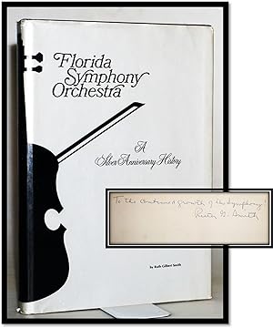 Florida Symphony Orchestra. A Sliver Anniversary History