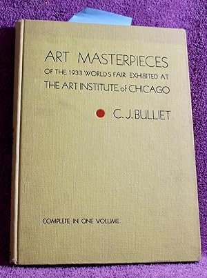 Seller image for ART MASTERPIECES In a Century of Progress Fine Arts Exhibition at the Art Institute of Chicago for sale by THE BOOK VAULT