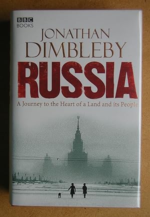 Russia: A Journey to the Heart of a Land and Its People.