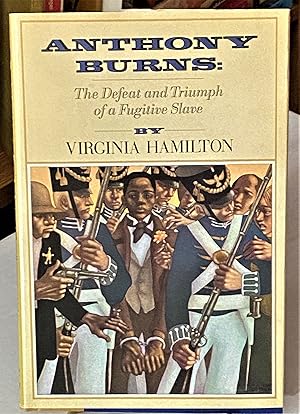 Bild des Verkufers fr Anthony Burns: The Defeat and Triumph of a Fugitive Slave zum Verkauf von My Book Heaven