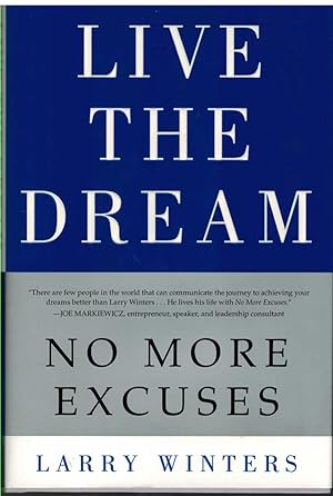 Seller image for LIVE THE DREAM No More Excuses for sale by The Avocado Pit