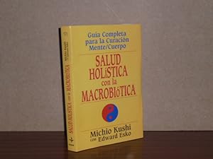 Bild des Verkufers fr SALUD HOLSTICA CON LA MACROBITICA zum Verkauf von Libros del Reino Secreto