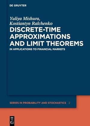 Bild des Verk�ufers f�r Discrete-Time Approximations and Limit Theorems : In Applications to Financial Markets zum Verkauf von AHA-BUCH GmbH