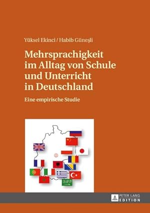 Bild des Verkufers fr Mehrsprachigkeit im Alltag von Schule und Unterricht in Deutschland: Eine empirische Studie zum Verkauf von Versandbuchhandlung Kisch & Co.