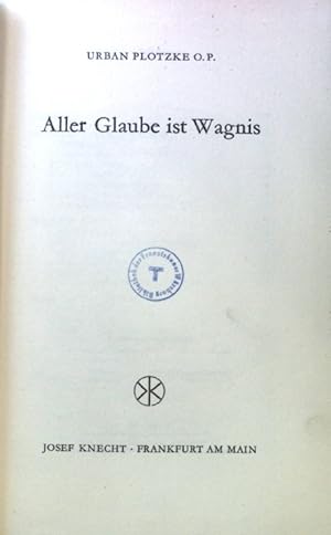 Immagine del venditore per Aller Glaube ist Wagnis. venduto da books4less (Versandantiquariat Petra Gros GmbH & Co. KG)