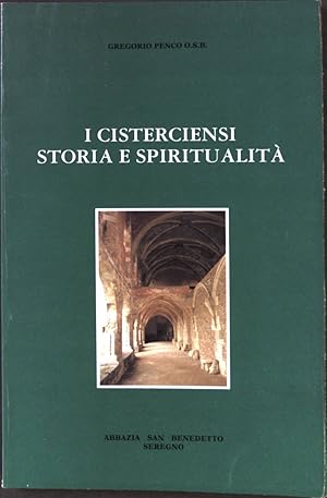 Bild des Verkufers fr I Cisterciensi storia e spiritualita. zum Verkauf von books4less (Versandantiquariat Petra Gros GmbH & Co. KG)