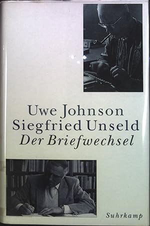 Seller image for Uwe Johnson - Siegfried Unseld: Der Briefwechsel. for sale by books4less (Versandantiquariat Petra Gros GmbH & Co. KG)