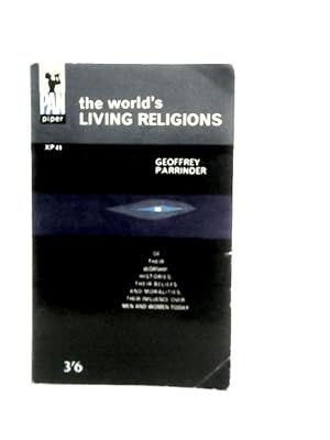 Bild des Verkufers fr The World's Living Religions zum Verkauf von World of Rare Books