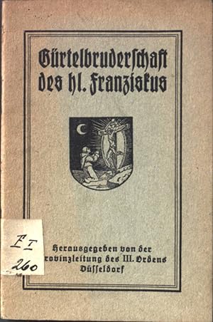 Bild des Verkufers fr Grtelbruderschaft des hl. Franziskus. zum Verkauf von books4less (Versandantiquariat Petra Gros GmbH & Co. KG)