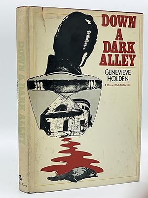 Image du vendeur pour Down a Dark Alley [FIRST EDITION] mis en vente par Uncharted Books