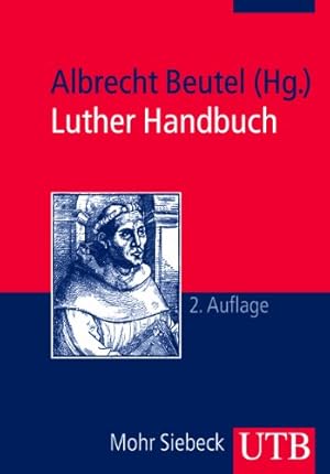 Bild des Verkufers fr Luther-Handbuch. hrsg. von Albrecht Beutel / UTB ; 3416 zum Verkauf von ACADEMIA Antiquariat an der Universitt